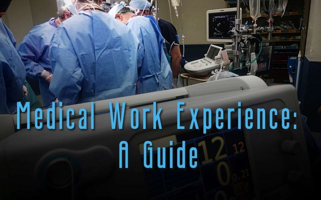 Medical Work Experience – A Guide